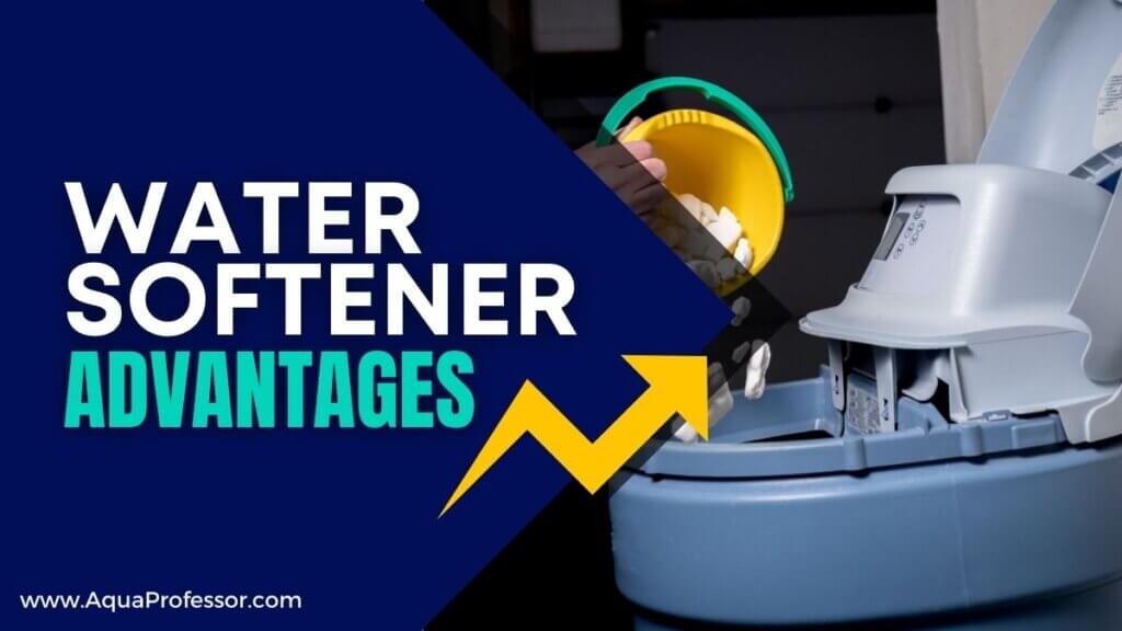 Advantages of Water Softeners