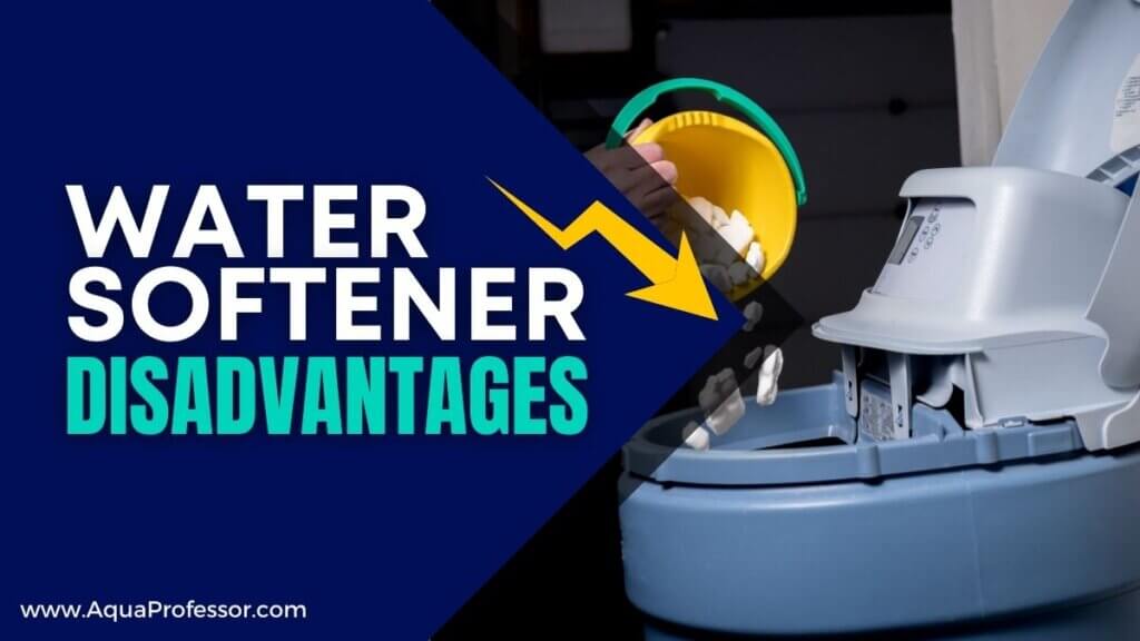 Disadvantages of Water Softeners