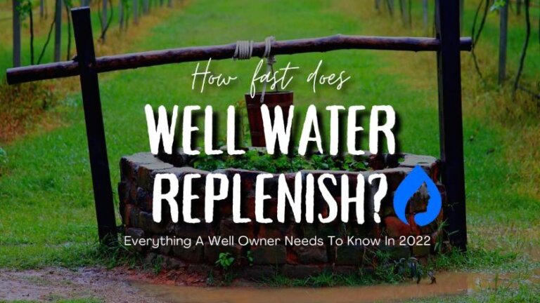 How Fast Does Well Water Replenish