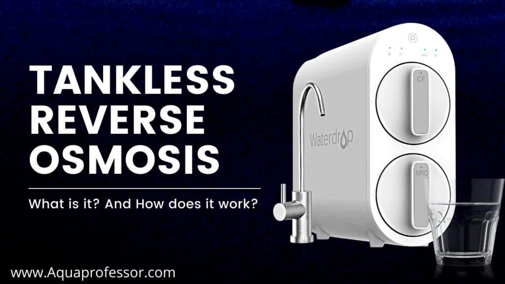 Tankless RO Basics : What Is It And How Does it Work