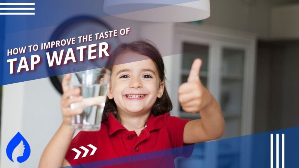 How To Make Tap Water Taste Better