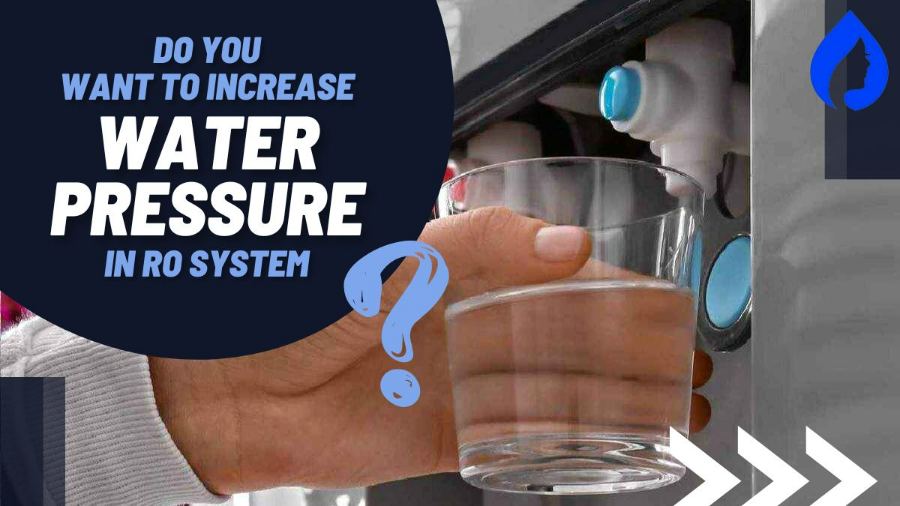 How To Increase Water Pressure In RO System