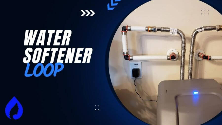 Water Softener Loop